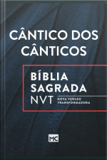 Bíblia NVT - Cântico dos cânticos