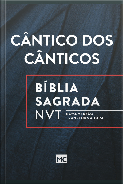 Bíblia NVT - Cântico dos cânticos