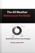 The All Weather Retirement Portfolio: Backtesting And Time Proven Strategies