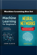Machine Learning Box Set: 2 Books In 1