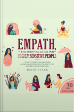 Empath: The Survival Guide For Highly Sensitive People - Protect Yourself From Narcissists  Toxic Relationships. Discover How To Stop Absorbing Other Peoples Pain