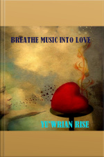 Breathe Love Into Music