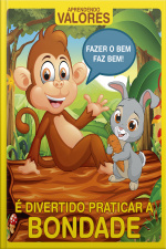 É Divertido Praticar a Bondade