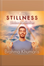 Stillness – Divine Meditation