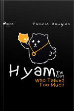 Hyam The Cat Who Talked Too Much