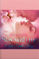 Stay With Me - Erotic Short Story