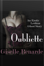 Oubliette: An Erotic Lesbian Ghost Story