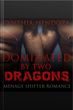 Menage Shifter Romance: Dominated By Two Dragons (bbw Romance, Mfm Romance, Shapeshifter Romance, Adventure Romance, Dragon Shifter Romance Series)
