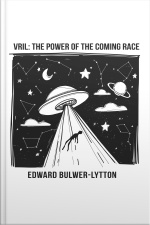 Vril: The Power Of The Coming Race
