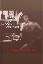 Erotica Short Stories For Wild Women