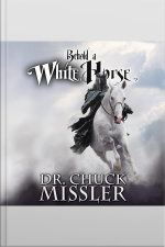 Behold A White Horse: The Coming World Leader