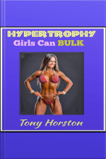 Hypertrophy - Girls Can Bulk