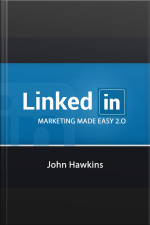 Linkedin Marketing 2.0 Made Easy