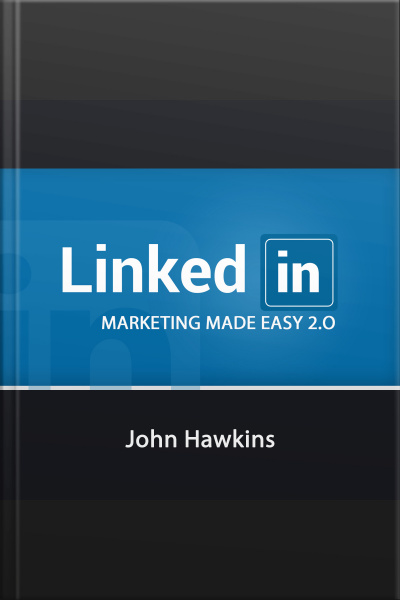 Linkedin Marketing 2.0 Made Easy