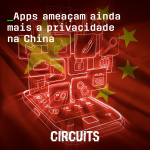 Episódio 2: Apps ameaçam ainda mais a privacidade na China