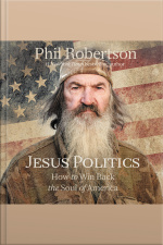 Jesus Politics: How To Win Back The Soul Of America