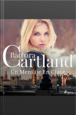 Un Mensaje En Clave (la Colección Eterna De Barbara Cartland 3)