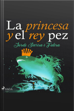 La Princesa Y El Rey Pez