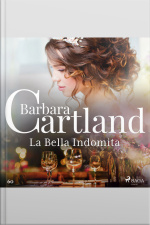 La Bella Indomita (la Colección Eterna De Barbara Cartland 60)