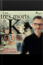 Les Tres Morts De K.