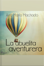 La Abuelita Aventurera