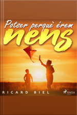 Potser Perquè Érem Nens