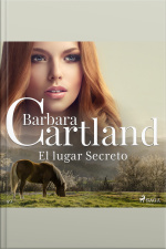 El Lugar Secreto (la Colección Eterna De Barbara Cartland 49)