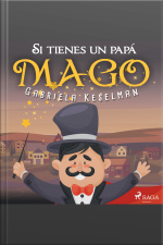 Si Tienes Un Papá Mago