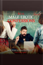 True Erotic Confessions Bundle 2: 5 Male True Erotic Confessions