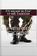 Prepare For That Battle