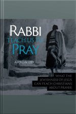 Rabbi Teach Us To Pray