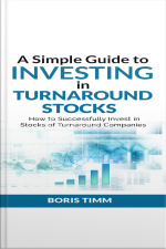 A Simple Guide To Investing In Turnaround Stocks - How To Successfully Invest In Stocks Of Turnaround Companies