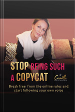Stop Being Such A Copycat! Break Free From The Online Rules And Start Following Your Own Voice