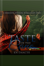 Taste Of The Cane: A Submissive Spanking Humiliation Story