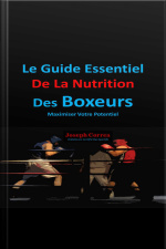 Le Guide Essentiel De La Nutrition Des Boxeurs