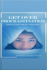 Get Over Procrastination