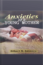 Anxieties Of A Young Mother