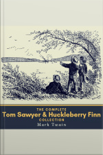 The Complete Tom Sawyer  Huckleberry Finn Collection