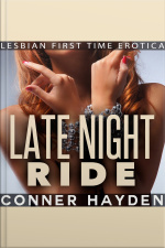 Late Night Ride: Lesbian First Time Erotica