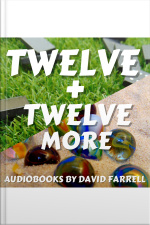 Twelve + Twelve More
