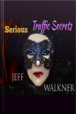 Serious Traffic Secrets