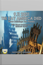 9/11/2001: The Day America Died: Three Buildings Two Planes