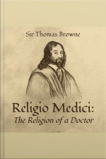 Religio Medici: The Religion Of A Doctor