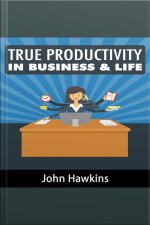 True Productivity In Business  Life