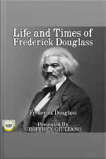 Life And Times Of Frederick Douglass