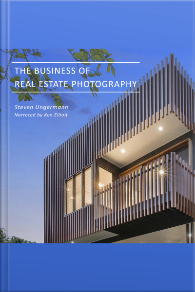The Business Of Real Estate Photography