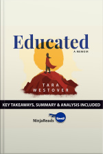 Educated: A Memoir By Tara Westover: Key Takeaways, Summary  Analysis
