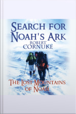 Search For Noahs Ark: The Lost Mountains Of Noah