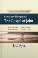 Expository Thoughts On The Gospel Of John