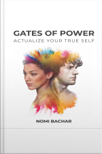 Gates Of Power: Actualize Your True Self, 2nd Edition